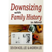 Downsizing With Family History in Mind