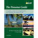 The Panama Guide: A Cruising Guide to the Isthmus of Panama