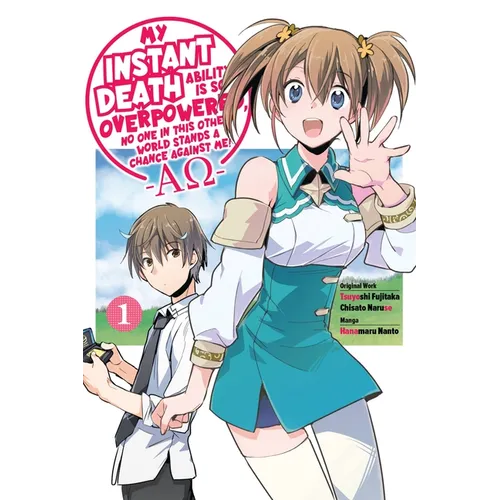 My Instant Death Ability Is So Overpowered, No One in This Other World Stands a Chance Against Me! --Ao--, Vol. 1 (Manga): Volume 1