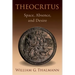 Theocritus: Space, Absence, and Desire