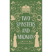Two Spinsters and a Madman
