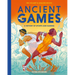 Ancient Games: A History of Sports and Gaming