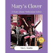 Mary's Clover: A Story about Medication Safety