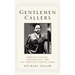 Gentlemen Callers: Tennessee Williams, Homosexuality, and Mid-Twentieth-Century Drama