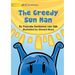 The Greedy Sun Man