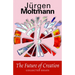 The Future of Creation: Collected Essays
