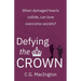Defying the Crown