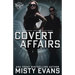 Covert Affairs: A Thrilling Military Romance in the SEALs of Shadow Force: Spy Division Series, Book 4: A Thrilling Military Romance in the SEALs of S