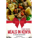30 Most Delicious Meals in Kenya: All Delicious Kenyan Recipes