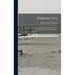 Parakites: a Treatise on the Making and Flying of Tailless Kites for Scientific Purposes and for Recreation
