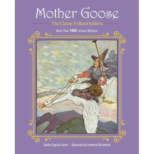 Mother Goose: More Than 100 Famous Rhymes!