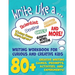 Write Like a ...: Creative Writing Activity Workbook for Curious and Creative Kids