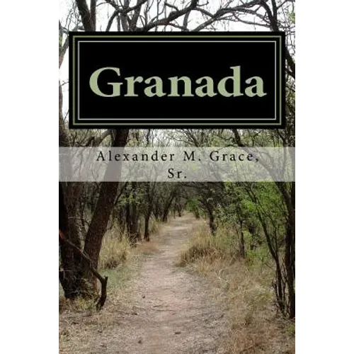Granada: A Novel of Moorish Spain