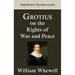 Grotius on the Rights of War and Peace