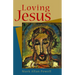Loving Jesus