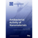 Antibacterial Activity of Nanomaterials