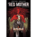 The Red Mother: Complete Collection