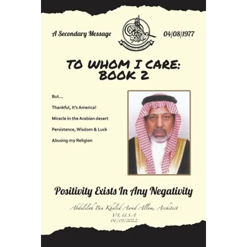 To Whom I Care: Book 2: Positivity Exists In Any Negativity
