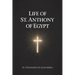 Life of St. Anthony of Egypt