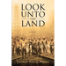 Look Unto the Land