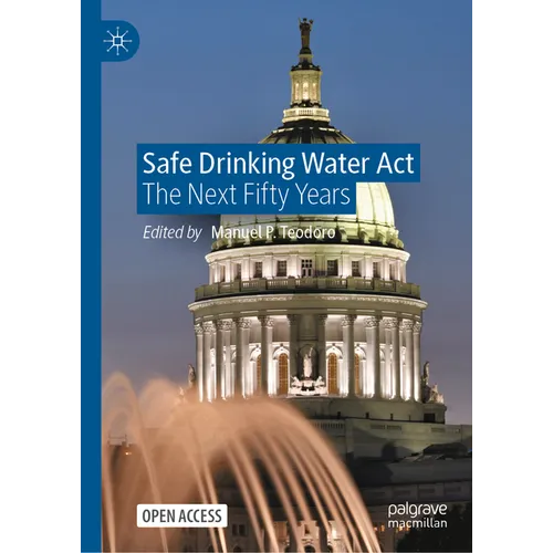 Safe Drinking Water ACT: The Next Fifty Years