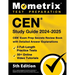 Cen Study Guide 2024-2025 - 3 Full-Length Practice Tests, 50+ Online Video Tutorials, Cen Exam Prep Secrets Review Book with Detailed Answer Explanati