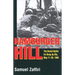 Hamburger Hill: The Brutal Battle for Dong Ap Bia: May 11-20, 1969