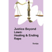 Justice Beyond Laws: Healing & Ending Rape