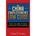The China Employment Law Guide: What You Need to Know to Protect Your Company
