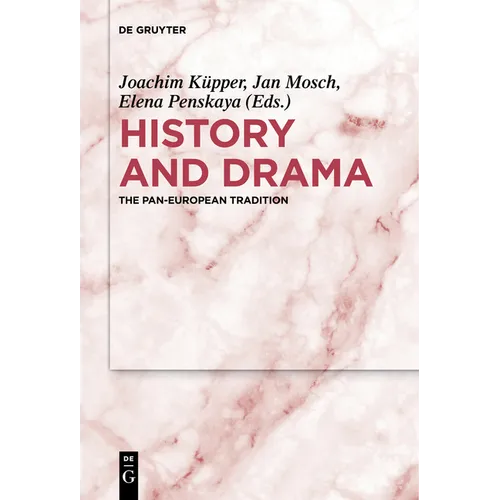 History and Drama: The Pan-European Tradition