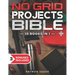 The No Grid Projects Bible: [10 BOOKS IN 1] - 2500 Days of Ingenious DIY Projects for Self-Reliance, Food, Shelter, Security, Off-Grid Power! Mast