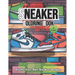 Sneakers Coloring Book: Adult - Teen Coloring Book Fashion Design Create Your Own Sneaker Designs Perfect for Sneakerheads