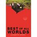 Best of All Worlds