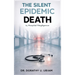 THE SILENT EPIDEMIC Death