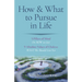 How & What to Pursue in Life: 5 Pillars of Mind on How to Live / 9 Absolute Values of Chakras What We Should Live for
