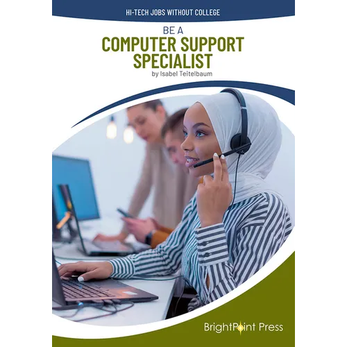 Be a Computer Support Specialist