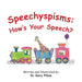 Speechyspisms: How's Your Speech?