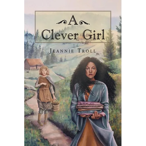 A Clever Girl: Part One