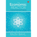 The Economic Reactor