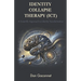 Identity Collapse Therapy (ICT): A Scientific Approach to Identity Transformation