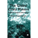 The Global Crisis Makers: An End to Progress and Liberty?
