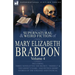The Collected Supernatural and Weird Fiction of Mary Elizabeth Braddon: Volume 4-Including Three Novelettes 'His Secret, ' 'Herself' and 'The Ghost's