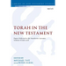 Torah in the New Testament: Papers Delivered at the Manchester-Lausanne Seminar of June 2008