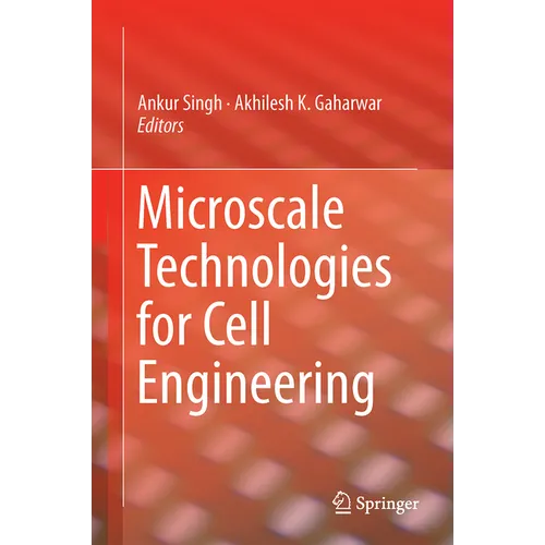 Microscale Technologies for Cell Engineering