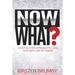 Now What?: A Step-By-Step Approach to Land Your New Job or Career