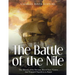 The Battle of the Nile: The History of the Decisive Royal Navy Victory that Trapped Napoleon in Egypt
