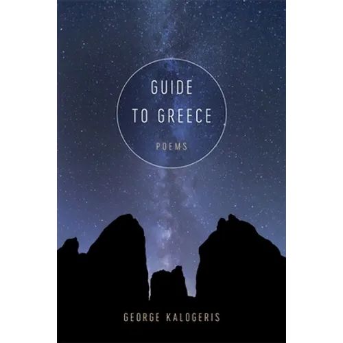 Guide to Greece: Poems