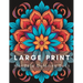 Large Print Mandala Coloring Book: Relaxing and Easy Mandala Coloring Book