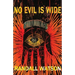 No Evil is Wide