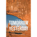 Your Tomorrow My Yesterday